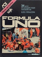 Formula Uno di Ezio Pirazzini  34 Anni di Carosello Iridati  dl 1950 al 1983