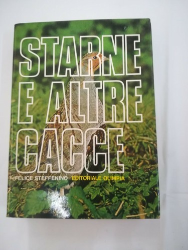 Caccia cacciatori starne e - e, cacciatori: