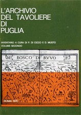 Archivio di Stato di - L'Archivio del Tavoliere di Puglia. Inventario,II. 