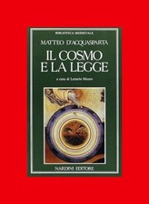 IL COSMO E LA LEGGE - quaestiones disputatae de legibus - Matteo D’Acquasparta