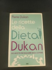 LIBRO LE RICETTE DELLA DIETA DUKAN 350 PIERRE DUKAN DIMAGRIRE