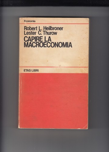 Heilbroner thurow capire - capire, la