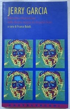 JERRY GARCIA, Grateful Dead, a cura di Franco Bolelli