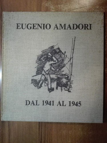 Eugenio amadori dal 1941 - dal, al
