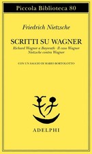 Scritti su Wagner - Friedrich