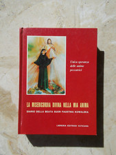 La misericordia divina nella mia anima Diario della beata suor Faustina Kowalska
