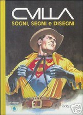 TEX SOGNI SEGNI E DISEGNI - CLAUDIO VILLA - Dylan Dog - ED. LO SCARABEO