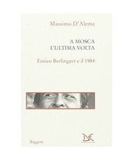 A Mosca l'ultima volta. Enrico