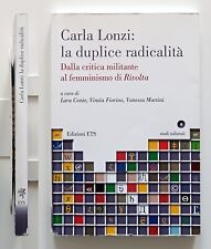 Carla Lonzi: la duplice radicalità Edizioni ETS 2011