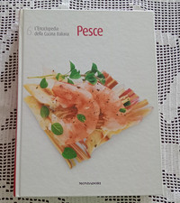 L'ENCICLOPEDIA DELLA CUCINA ITALIANA PESCE Mondadori 2007