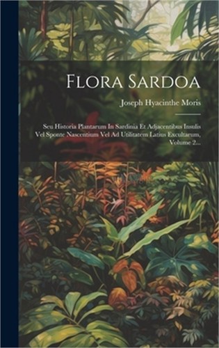 Flora sardoa seu - sardoa:,