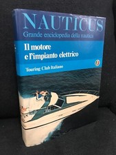 NAUTICUS-Grande enciclopedia della nautica-IL MOTORE E L'IMPIANTO ELETTRICO-TCI