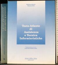 TESTO ATLANTE DI ASSISTENZA E TECNICA INFERMIERISTICHE. KOZIER, ERB. DELFINO.