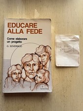 Sovernigo Giuseppe - Educare alla fede. Come elaborare un progetto