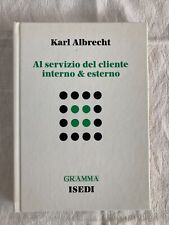 Al servizio del cliente interno e esterno Karl albrecht gramma isedi 