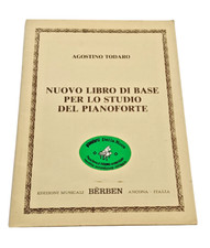 Agostino Todaro Nuovo Libro di Base per Lo Studio del Pianoforte Metodo Musica
