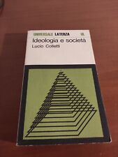 Colletti Lucio - Ideologia e società - Laterza Universale	1969