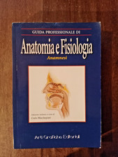 Anatomia e Fisiologia, Anamnesi-Guida Professionale, Arti Grafiche Editoriali