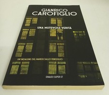Una mutevole verità - di Gianrico Carofiglio (Einaudi, 2021)