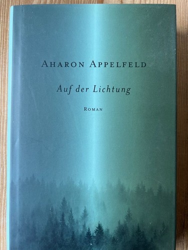 Auf der lichtung roman - lichtung, :