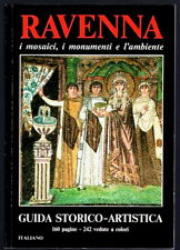 Ravenna. I mosaici, i