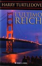L'ultimo Reich di Turtledove