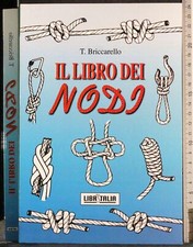 IL LIBRO DEI NODI. BRICCARELLO. LIBRITALIA. 1ED.
