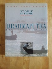 BRAHMAPUTRA BALDIZZONE TIZIANA E GIOVANNI OLIZANE 1998 STORIE DI FIUME