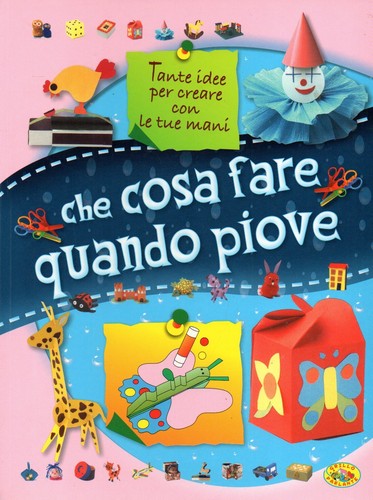 Che cosa fare quando piove - cosa,