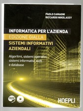 Testo scolastico Sistemi informativi aziendali Ed Gialla Informatica per l'az...