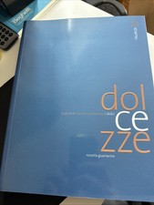 Libro Dolci - Dolcezze La grande cucina campana/ I dolci