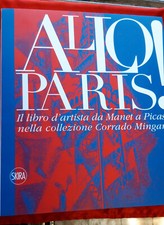 LIBRO: ALLO PARIS !  Il libro d artista da Manet a Picasso . SKIRA - 2008 - D8