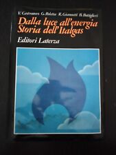 STORIA DEL ITALGAS DALLA LUCE AL ENERGIA INDUSTRIA ITALIANA ENERGIA GAS SVILUPPO