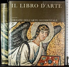 IL LIBRO D'ARTE. VOL 1. ORIGINI DELL'ARTE OCCIDENTALE. AA.VV. GROLIER.