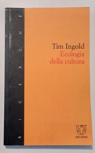 Ecologia della cultura - ., tim
