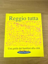 Reggio tutta. Una guida dei bambini alla città. (REGGIO CHILDREN, 2000)