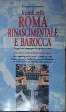 Lozzi bonaventura A PIEDI NELLA ROMA RINASCIMENTALE E BAROCCA. VIAGGIO NEL TEMPO