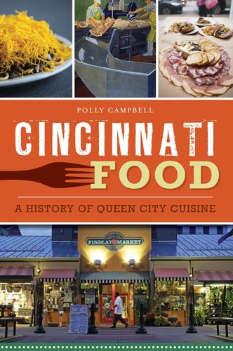 Cincinnati food history of - a,