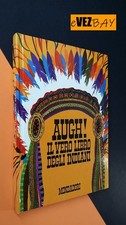 Augh! Il  vero libro degli Indiani - 1971 Mondadori - Libro VINTAGE per ragazzi