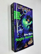 SOGNO MORTALE - BEN BOVA - URANIA MONDADORI - 1997