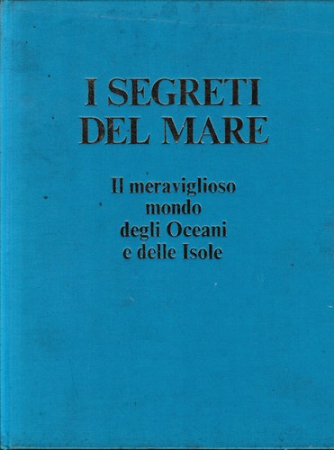 Segreti del mare il - i,