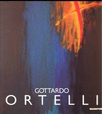 Gottardo Ortelli. Mostra antologica 1972-1992