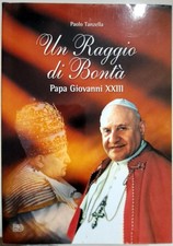 Libro Un raggio di bonta' Papa