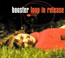 Booster - Loop In Release
