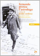 Fernando Pessoa L'Astrologo a cura di Paulo Cardoso, Cavalli di ferro 2012 1°ed