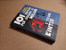 Dante Sebastio - 101 Motivi Per Odiare Il Milan E Tifare Inter