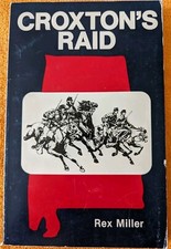 CROXTON'S RAID by REX MILLER