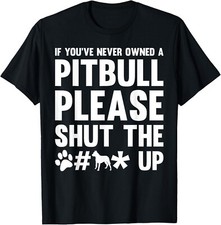 If you Never Owned a Pitbull