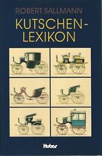 Robert Sallmann KUTSCHEN-LEXICKON Ed. Huber carrozze calessi