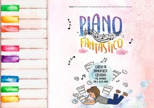 Piano Fantastico. Corso di